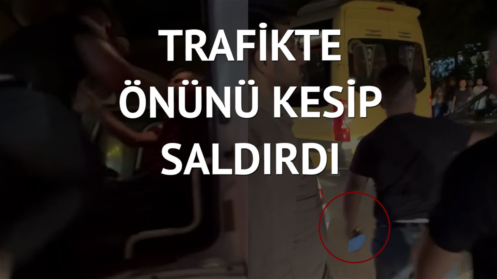Minibüs sürücüsü kamyoncuya saldırıp telefonunu gasp etti