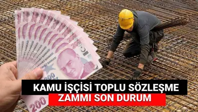 Kamu işçisine zam teklifi belli oldu! Toplu iş sözleşmesi zammı son durum: Kamu işçisi toplu sözleşme zam teklifi ne kadar?