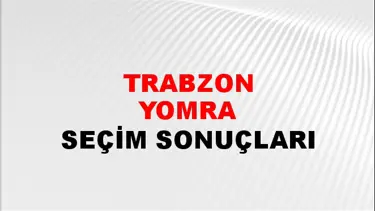 Trabzon YOMRA Seçim Sonuçları - 28 Mayıs 2023 Türkiye Cumhurbaşkanlığı Trabzon YOMRA Seçim Sonucu ve Oy Sonuçları