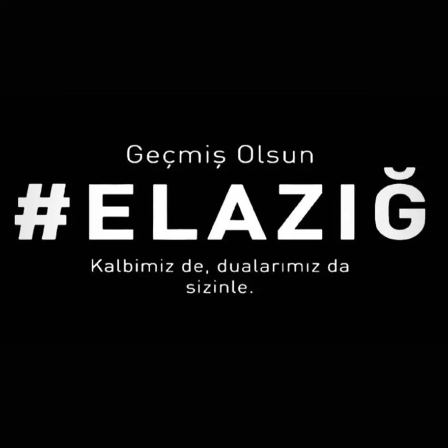 Deprem sonrası ünlü isimlerden Elazığ ve Malatya'ya geçmiş olsun mesajları 2