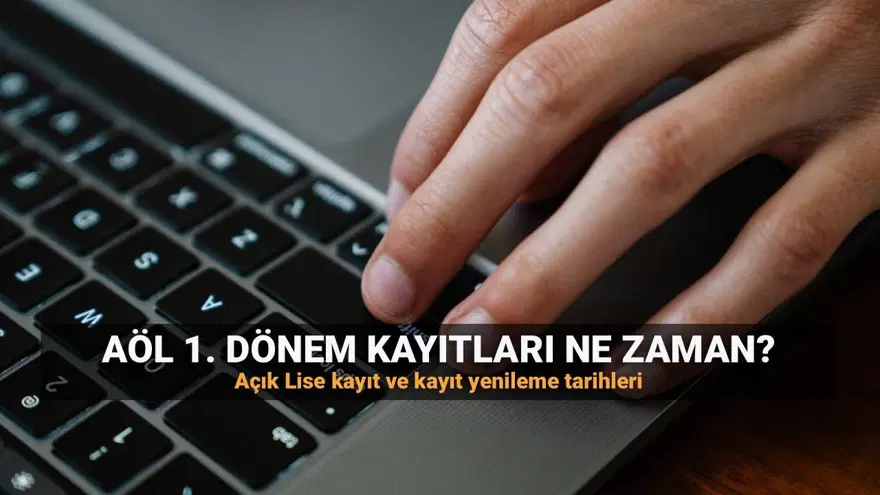 AÖL kayıtları ne zaman 2025? Açık lise 1. dönem yeni kayıt ve kayıt yenileme tarihleri AÖL kayıtları ne zaman 2025? Açık lise 1. dönem yeni kayıt ve kayıt yenileme tarihleri