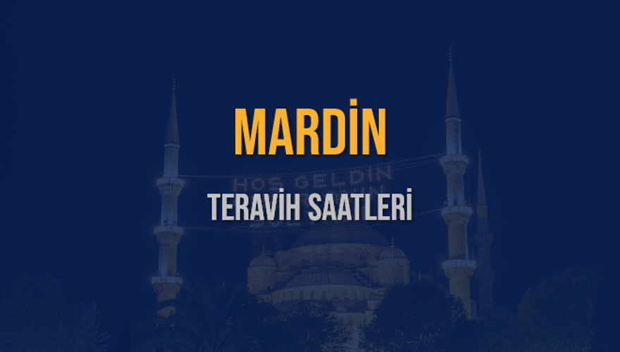 MARDİN TERAVİH SAATLERİ 5