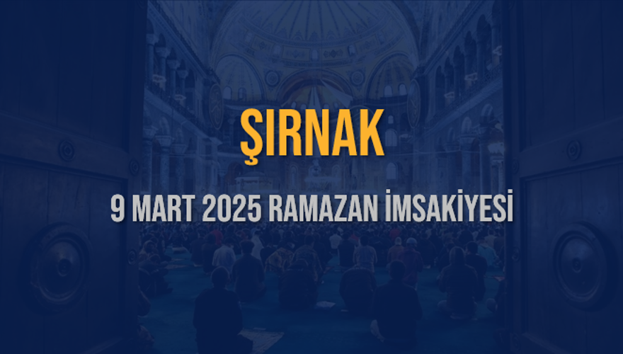 9 Mart 2025 ŞIRNAK RAMAZAN İMSAKİYESİ 3