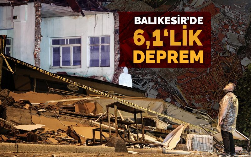 Balıkesir Sındırgı'da 6,1 büyüklüğünde deprem