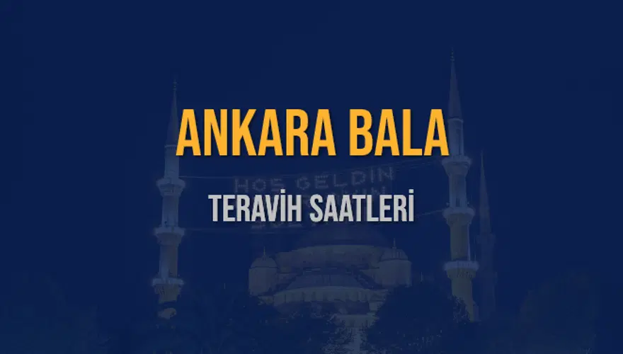 ANKARA BALA TERAVİH SAATLERİ 5