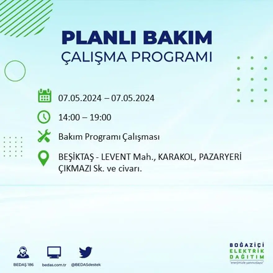 İstanbul'un 23 ilçesinde elektrik kesintisi: Elektrikler ne zaman gelecek? (7 Mayıs tarihli BEDAŞ kesinti programı) 19 İstanbul'un 23 ilçesinde elektrik kesintisi: Elektrikler ne zaman gelecek? (7 Mayıs tarihli BEDAŞ kesinti programı) 19