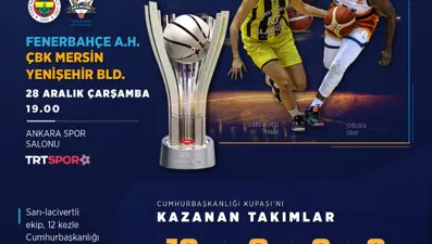 28. Kadınlar Cumhurbaşkanlığı Kupası sahibini buluyor: Fenerbahçe ile Mersin'in şampiyonluk mücadelesi