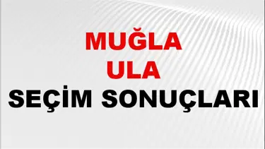 Muğla ULA Seçim Sonuçları 2024 Canlı: 31 Mart 2024 Türkiye ULA Yerel Seçim Sonucu ve YSK Oy Sonuçları Son Dakika