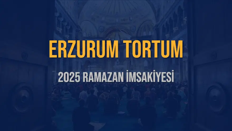 2025 ERZURUM TORTUM RAMAZAN İMSAKİYESİ 3