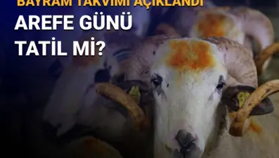 Arefe günü ne zaman? Arefe bayram tatiline dahil mi?
