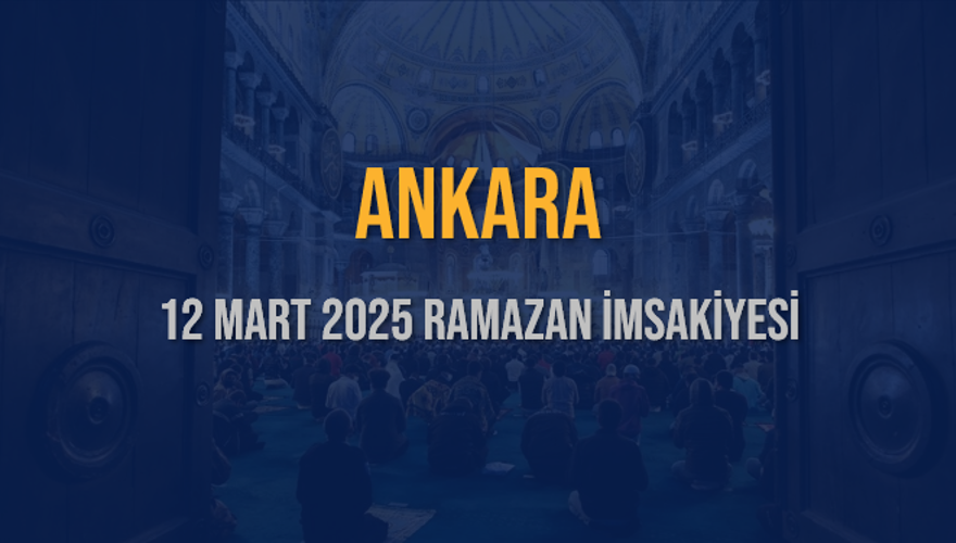12 Mart 2025 ANKARA RAMAZAN İMSAKİYESİ 3