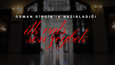 "İlk Vals Son Zeybek" belgeseli