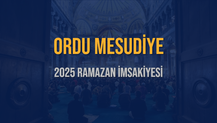 2025 ORDU MESUDİYE RAMAZAN İMSAKİYESİ 3
