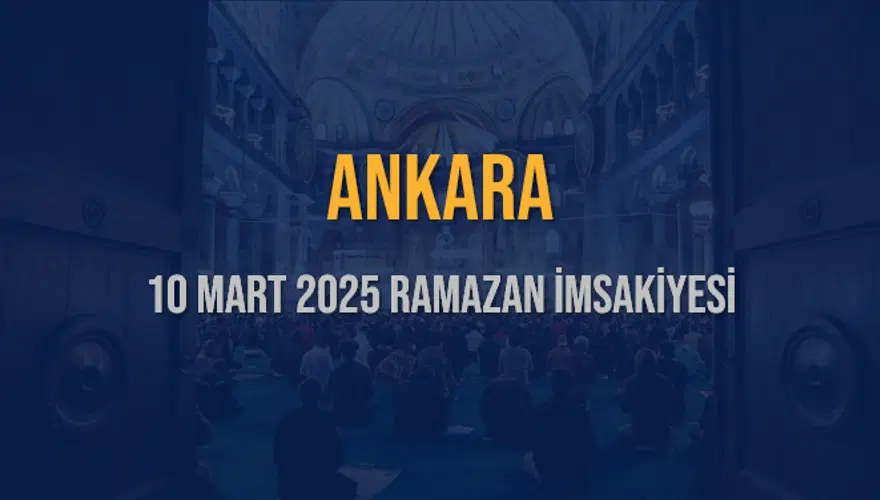 10 Mart 2025 ANKARA RAMAZAN İMSAKİYESİ 3