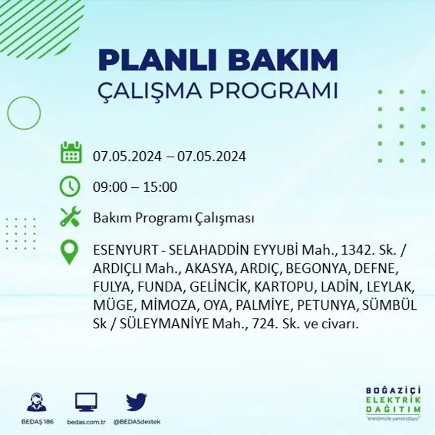 İstanbul'un 23 ilçesinde elektrik kesintisi: Elektrikler ne zaman gelecek? (7 Mayıs tarihli BEDAŞ kesinti programı) 29 İstanbul'un 23 ilçesinde elektrik kesintisi: Elektrikler ne zaman gelecek? (7 Mayıs tarihli BEDAŞ kesinti programı) 29