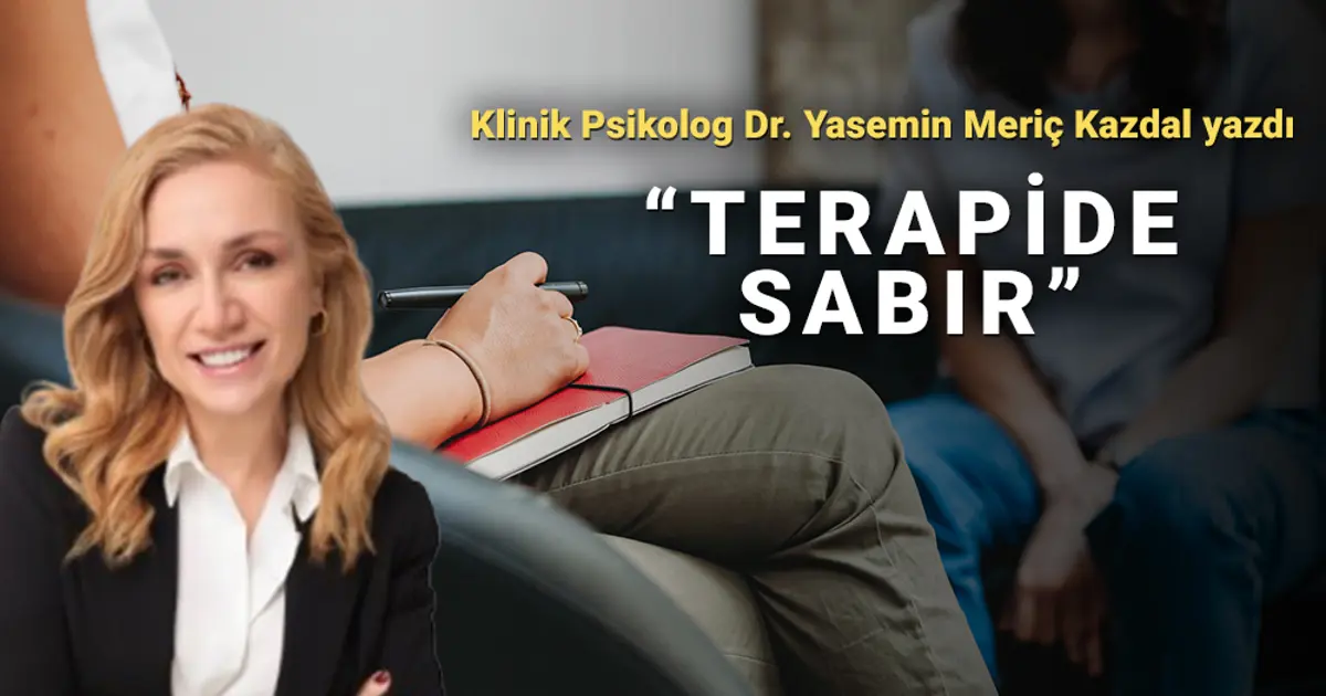 Değişim ve dönüşüm zaman alır: Terapide sabır