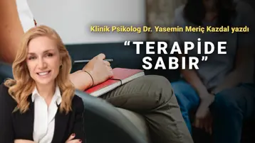 Değişim ve dönüşüm zaman alır: Terapide sabır