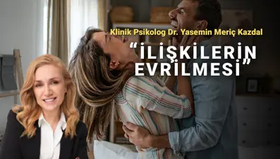 İlişkilerin evrilmesi. "Senin duyguların da benim için önemli"