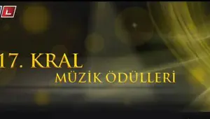 17. Kral TV müzik ödülleri adayları