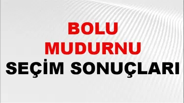 Bolu MUDURNU Seçim Sonuçları 2024 Canlı: 31 Mart 2024 Türkiye MUDURNU Yerel Seçim Sonucu ve YSK Oy Sonuçları Son Dakika