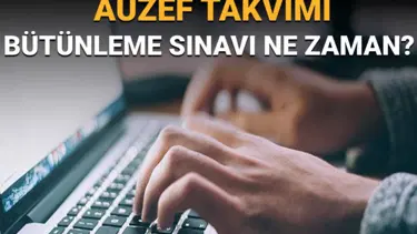 AUZEF bütünleme sınavı ne zaman? AUZEF bütünleme sınavı takvimi