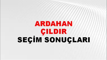 Ardahan ÇILDIR Seçim Sonuçları - 28 Mayıs 2023 Türkiye Cumhurbaşkanlığı Ardahan ÇILDIR Seçim Sonucu ve Oy Sonuçları