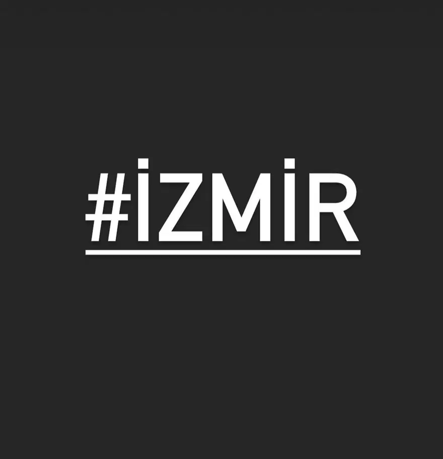Ünlü isimlerden İzmir'e destek mesajları 19
