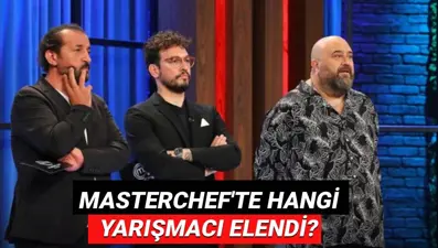 MasterChef'te şaşırtan veda: 31 Ağustos MasterChef'te kim elendi, hangi yarışmacı gitti?
