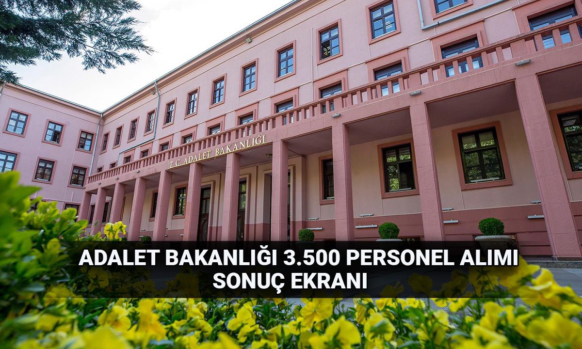 Adalet Bakanlığı 3.500 personel alımı sonuçları 2025: Adalet Bakanlığı İKM (İnfaz koruma memuru alımı) sonuçları açıklandı mı?