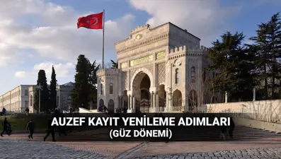 AUZEF güz yarıyılı kayıt yenileme kılavuzu: 2025-2026 güz dönemi AUZEF kayıt yenileme tarihleri
