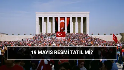 19 Mayıs resmi tatil mi, ne bayramı? 19 Mayıs 1919'da ne oldu? Kısaca anlam ve önemi