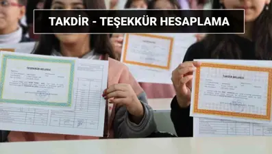 Takdir - Teşekkür hesaplama 2025: MEB takdir ve teşekkür belgesi için kaç puan gerekir, devamsızlık etkiler mi?