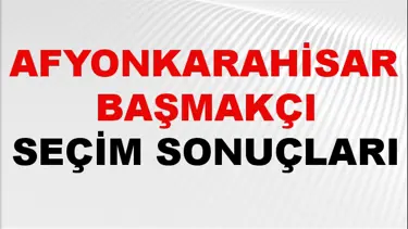 Afyonkarahisar BAŞMAKÇI Seçim Sonuçları 2024 Canlı: 31 Mart 2024 Türkiye BAŞMAKÇI Yerel Seçim Sonucu ve YSK Oy Sonuçları Son Dakika