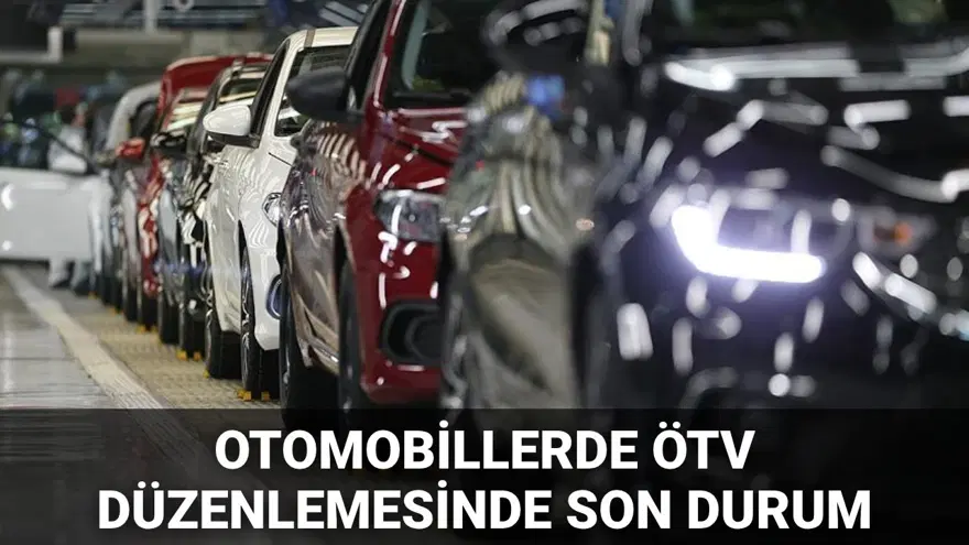 ÖTV düzenlemesinde son durum 2025: Otomobillerde ÖTV düzenlemesi yasalaştı mı? ÖTV oranları ne zaman değişecek, matrah limiti değişti mi? ÖTV düzenlemesinde son durum 2025: Otomobillerde ÖTV düzenlemesi yasalaştı mı? ÖTV oranları ne zaman değişecek, matrah limiti değişti mi?