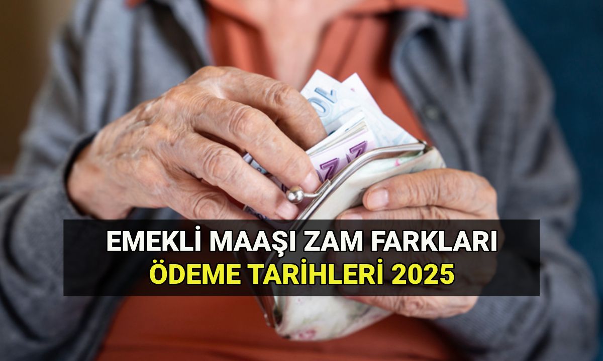 Emekli zam farkı ödemeleri Temmuz 2025: En düşük emekli maaş farkı ne zaman yatacak? Tahsis numarasına göre ödeme takvimi