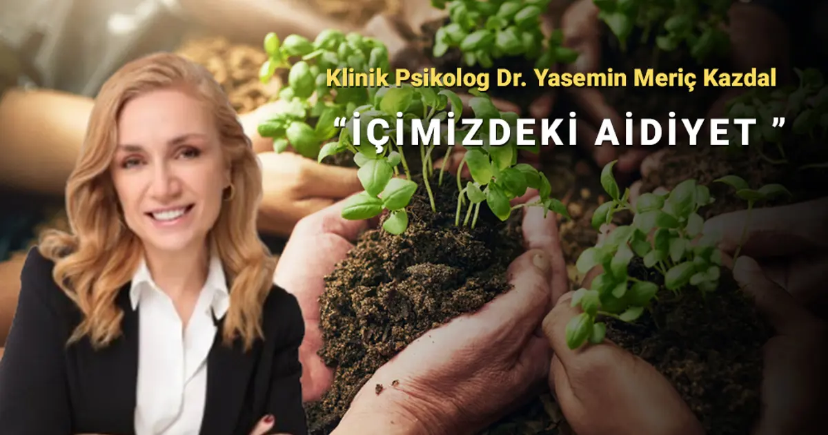 Aidiyet bir çeşit “var olma arzusu” mu?