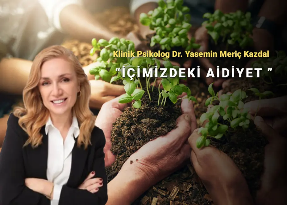 Aidiyet bir çeşit “var olma arzusu” mu? 