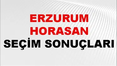 Erzurum HORASAN Seçim Sonuçları 2024 Canlı: 31 Mart 2024 Türkiye HORASAN Yerel Seçim Sonucu ve YSK Oy Sonuçları Son Dakika