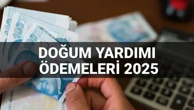 Doğum yardımı ödemeleri 2025: Doğum yardımı ödemeleri yattı mı,ne zaman hesaplara geçecek?