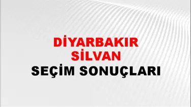 Diyarbakır SİLVAN Seçim Sonuçları - 28 Mayıs 2023 Türkiye Cumhurbaşkanlığı Diyarbakır SİLVAN Seçim Sonucu ve Oy Sonuçları