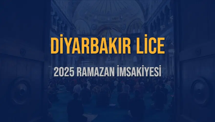 2025 DİYARBAKIR LİCE RAMAZAN İMSAKİYESİ 3