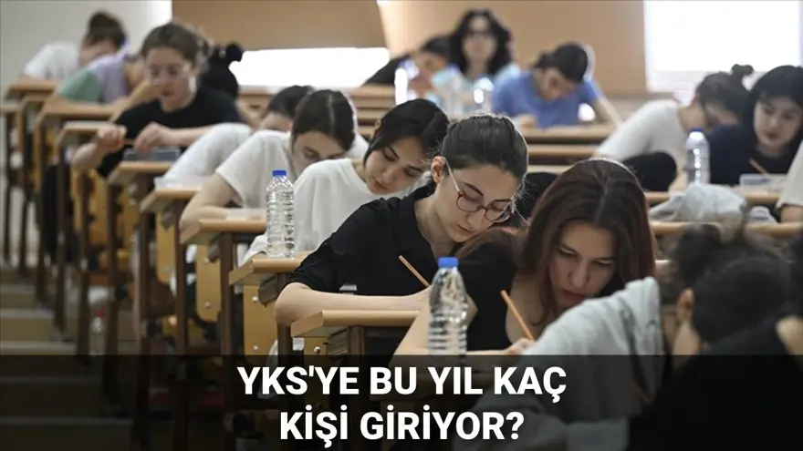 YKS'ye girecek kişi sayısı belli oldu: 2025 YKS'ye bu yıl kaç kişi giriyor? YKS'ye girecek kişi sayısı belli oldu: 2025 YKS'ye bu yıl kaç kişi giriyor?