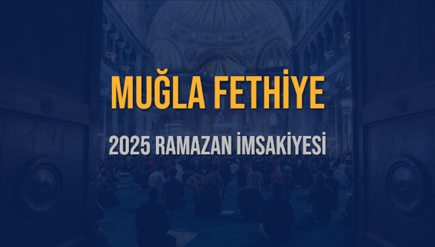2025 MUĞLA FETHİYE RAMAZAN İMSAKİYESİ 3 2025 MUĞLA FETHİYE RAMAZAN İMSAKİYESİ 3