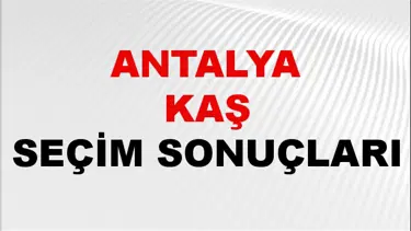 Antalya KAŞ Seçim Sonuçları 2024 Canlı: 31 Mart 2024 Türkiye KAŞ Yerel Seçim Sonucu ve YSK Oy Sonuçları Son Dakika