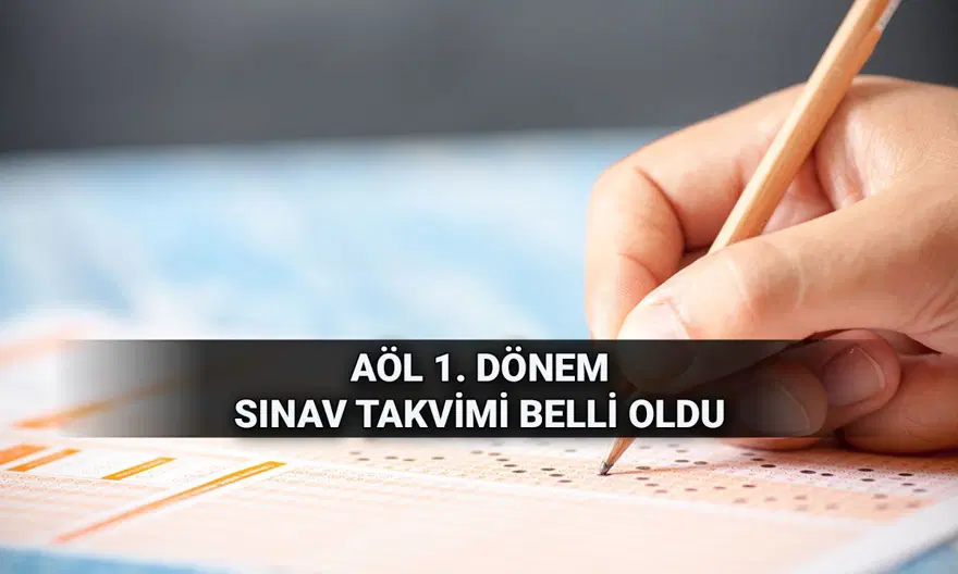 AÖL 1. dönem sınav takvimi: Açık Öğretim Lisesi yazılı ve e-sınavı ne zaman? 