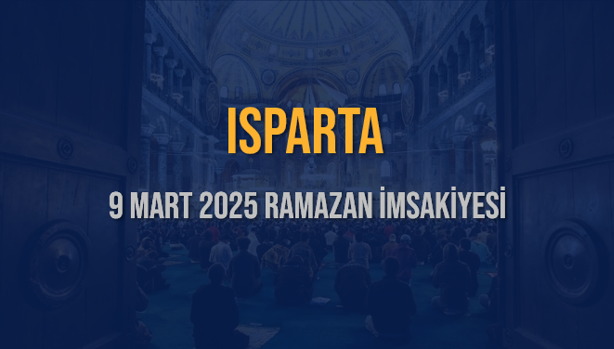 9 Mart 2025 ISPARTA RAMAZAN İMSAKİYESİ 3