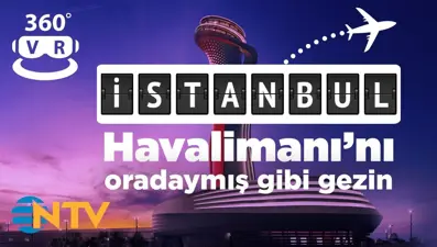 NTV 360 derece / İstanbul'un yeni havalimanı