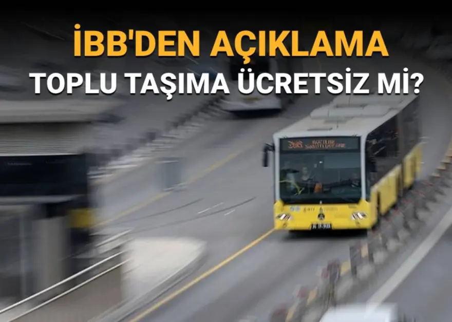 Bugün toplu taşıma (otobüs, metro, metrobüs) ücretsiz mi? 22 Haziran toplu taşıma kararı 