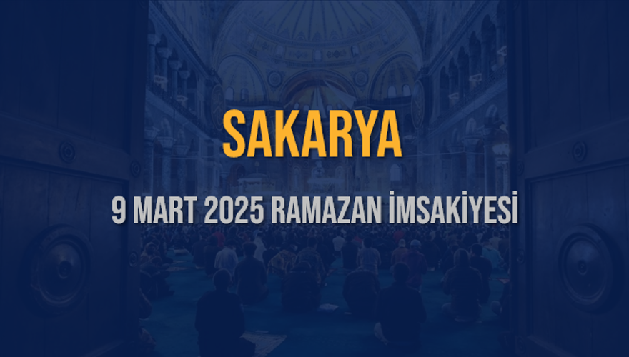 9 Mart 2025 SAKARYA RAMAZAN İMSAKİYESİ 3
