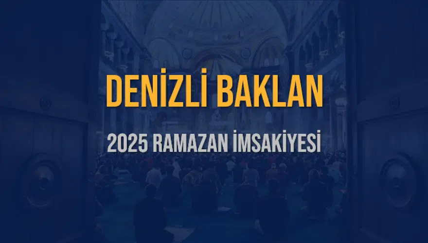 2025 DENİZLİ BAKLAN RAMAZAN İMSAKİYESİ 3